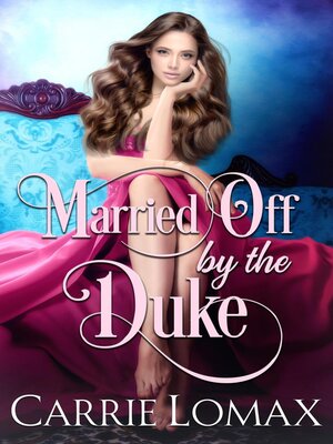 cover image of Married Off by the Duke